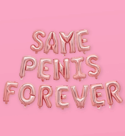 Rose Gold SAME PENIS FOREVER Balloons – 16" Banner